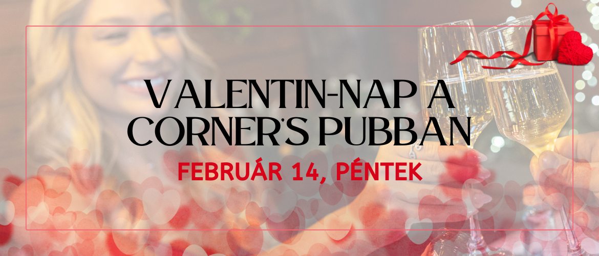 Valentin nap Corner's pub étteremben